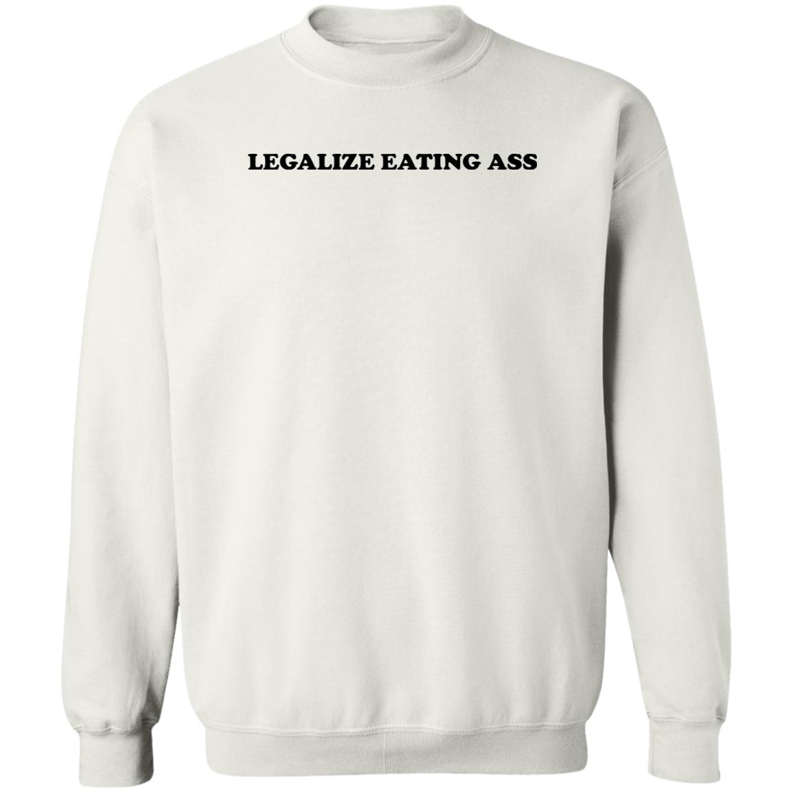 Legalize Eating Ass Shirt 2