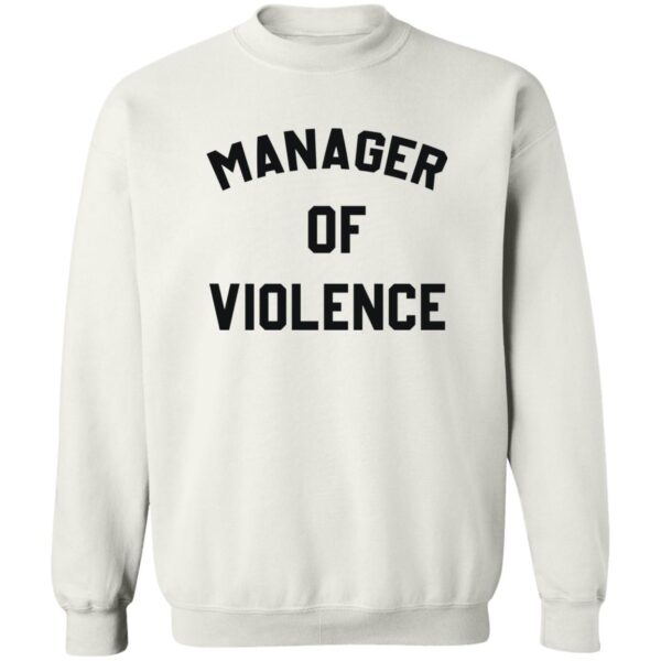 Manager Of Violence Shirt