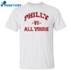 Philly Vs All Youse Shirt