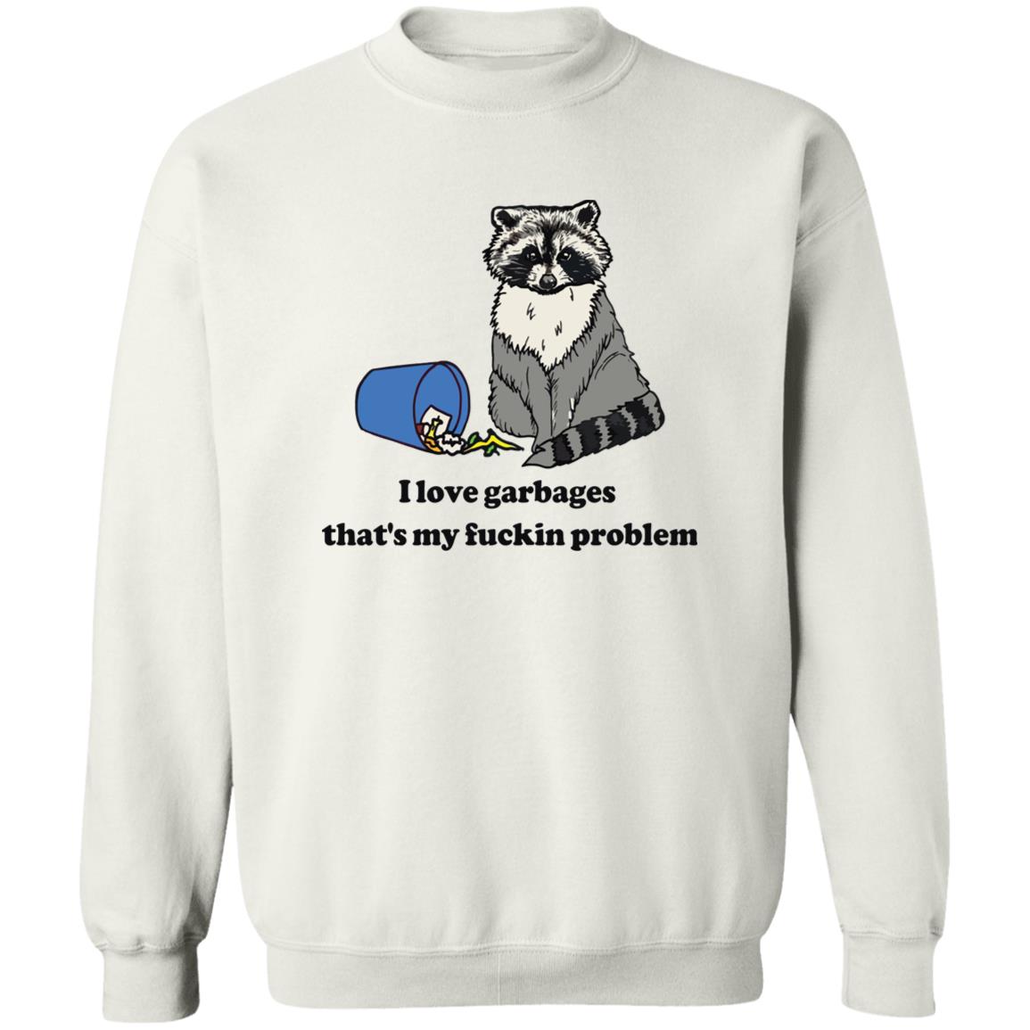 Raccoon I Love Garbages That’s My Fuckin Problem Shirt 2