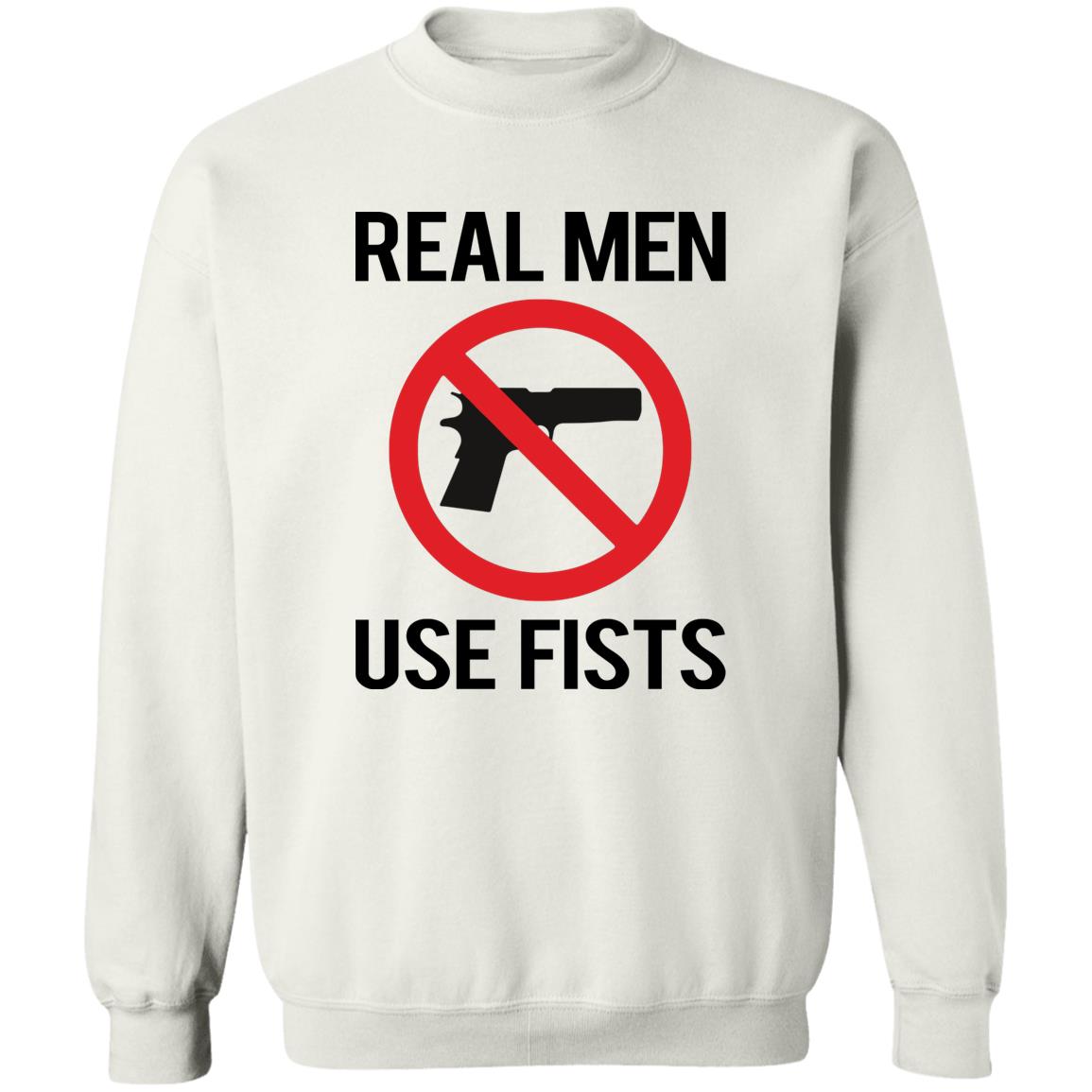 Real Men Use Fists Shirt 2