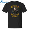 There’s No Hogwarts Without You Hagrid Shirt