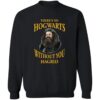 There’s No Hogwarts Without You Hagrid Shirt 2