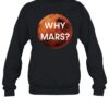 Why Mars Shirt 1
