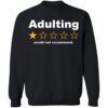 Adulting 1 Star Would Not Recommend Shirt 2