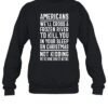 Americans We'Ll Cross A Frozen River To Kill You In Your Sleep On Christmas Shirt 1