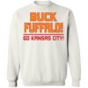 Buck Fuffalo Go Kansas City Shirt 1