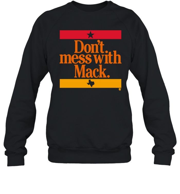 Don'T Mess With Mack Shirt 1