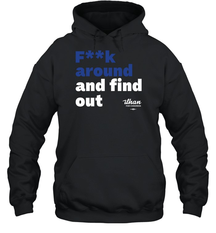 Fuck Around And Find Out Shirt 1