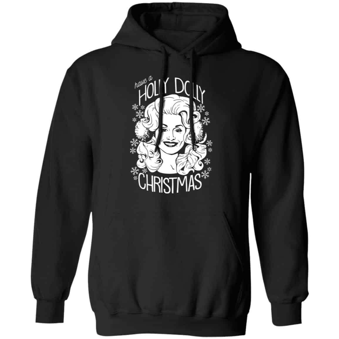 Have A Holly Dolly Christmas Sweatshirt 1