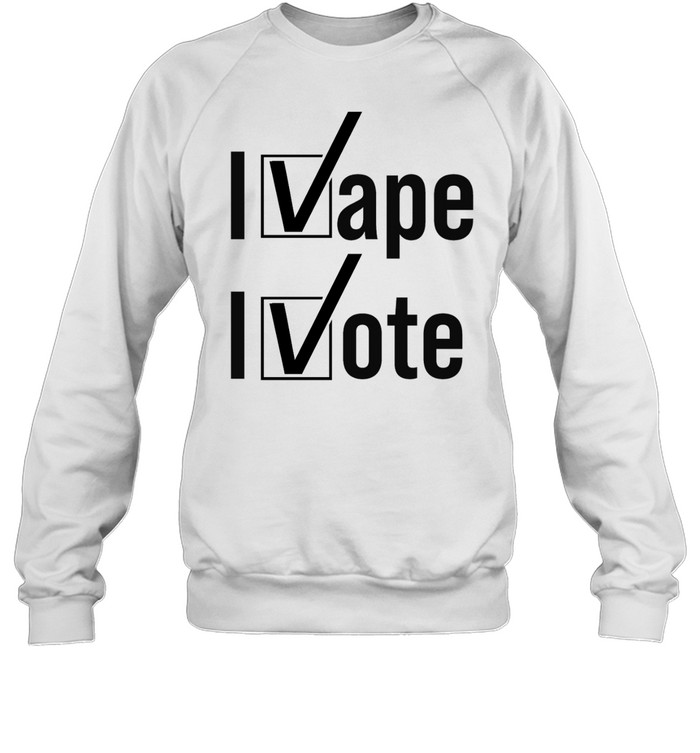 I Vape I Vote Shirt 1