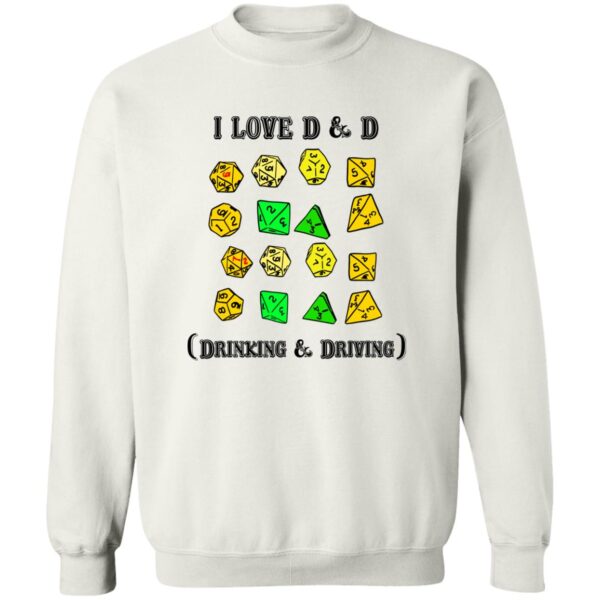 I Love D And D Drinking And Driving Shirt