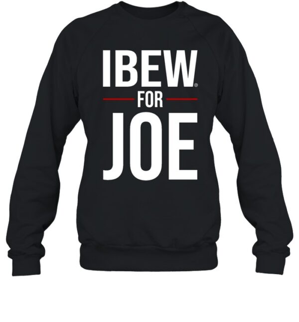 Ibew For Joe Shirt