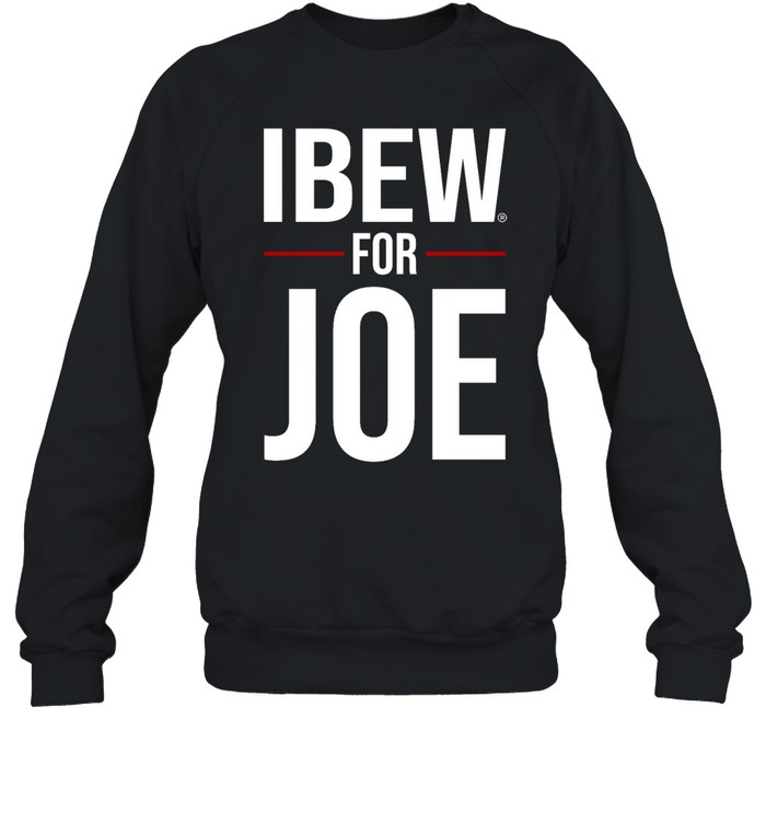 Ibew For Joe Shirt 1