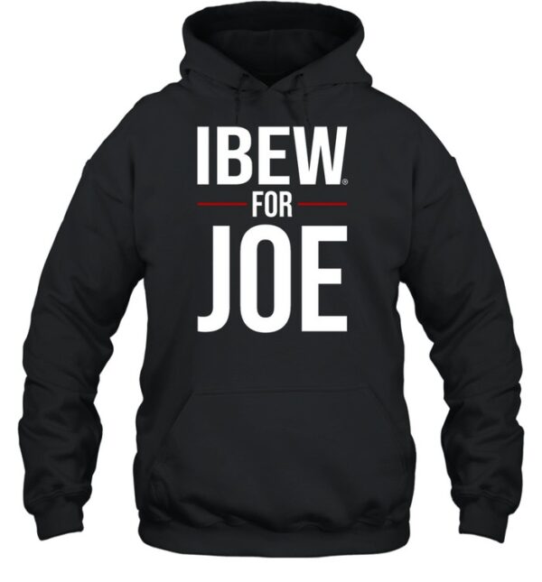 Ibew For Joe Shirt