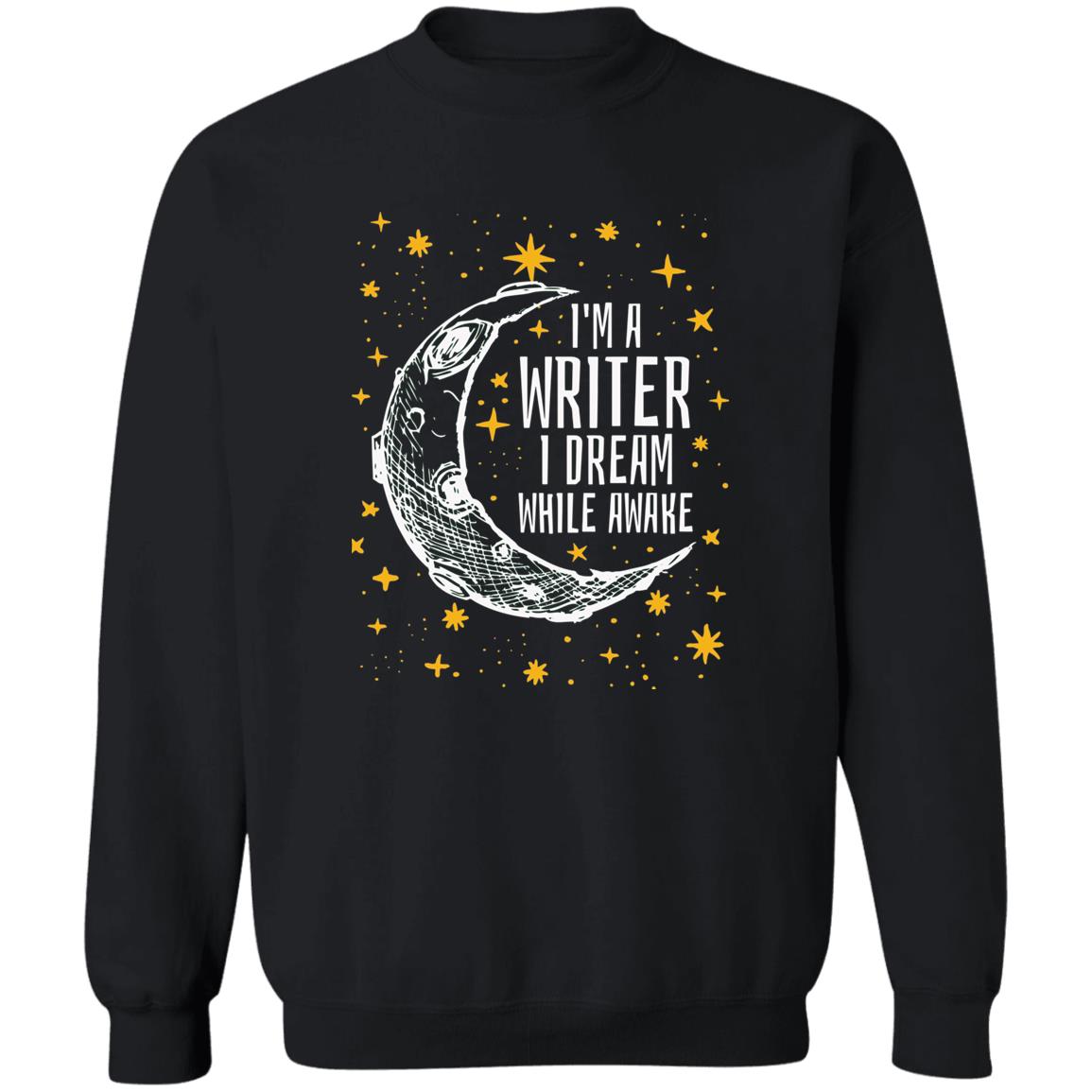 I’m A Writer I Dream While Awake Shirt 1
