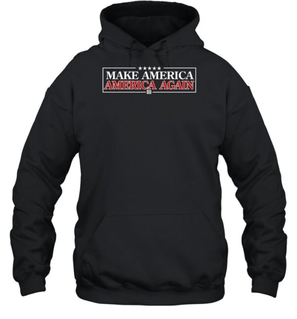 Make America America Again Shirt