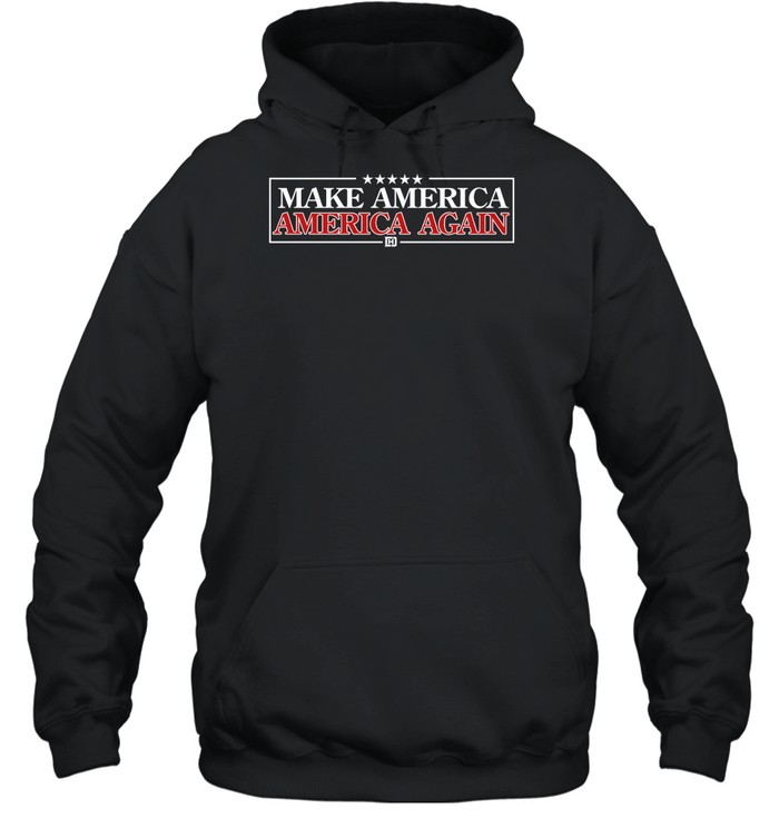 Make America America Again Shirt 2