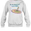 Oh The Places You'Ll Cry In Public Shirt 2