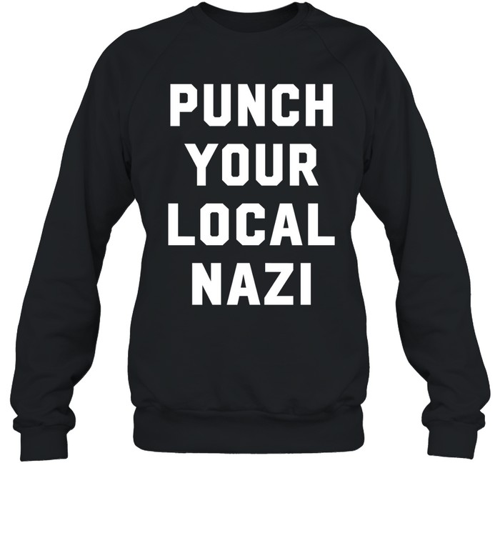 Punch Your Local Nazi Shirt 2
