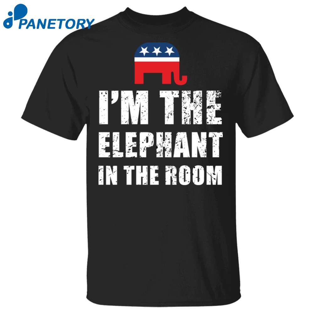 Republican I’m The Elephant In The Room Shirt