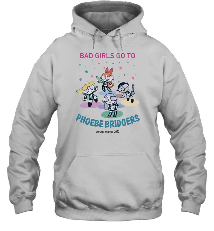 Sea Bad Girls Go To Phoebe Bridgers Corona Capital Shirt 3