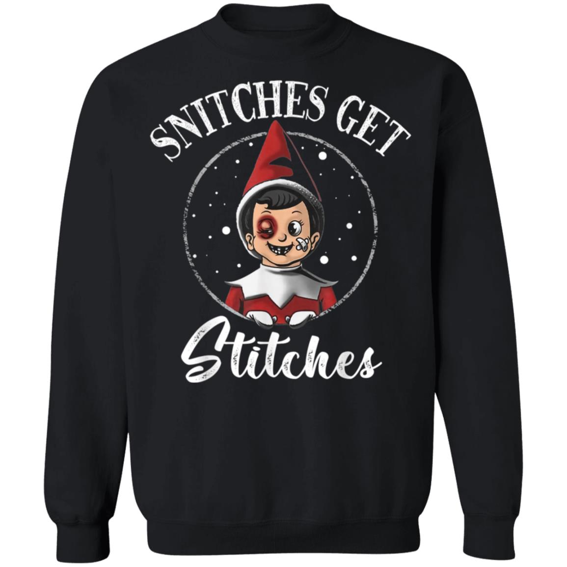 Snitches Get Stitches Shirt 1