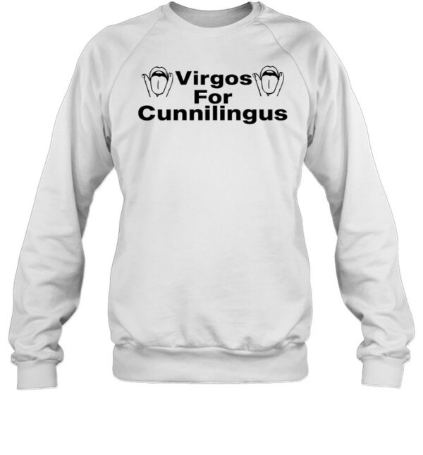 Virgos For Cunnilingus Shirt