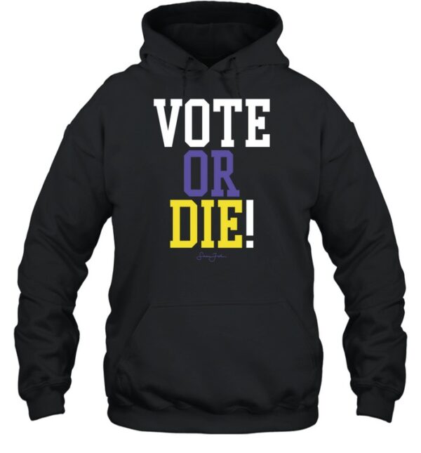 Vote Or Die Shirt
