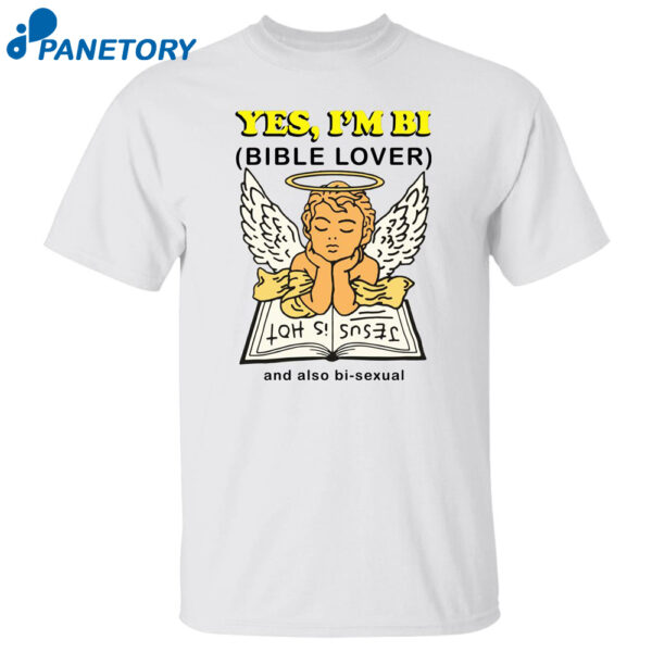 Angel Yes I'M Bi Bible Lover And Also Bisexual Shirt
