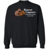 Beaver Liquors Wetting The Whistle Since 1926 Shirt 1
