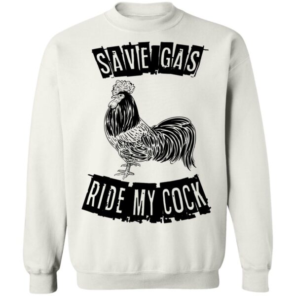 Chicken Save Gas Ride My Cock Shirt