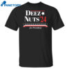 Deez Nuts’24 For President Shirt