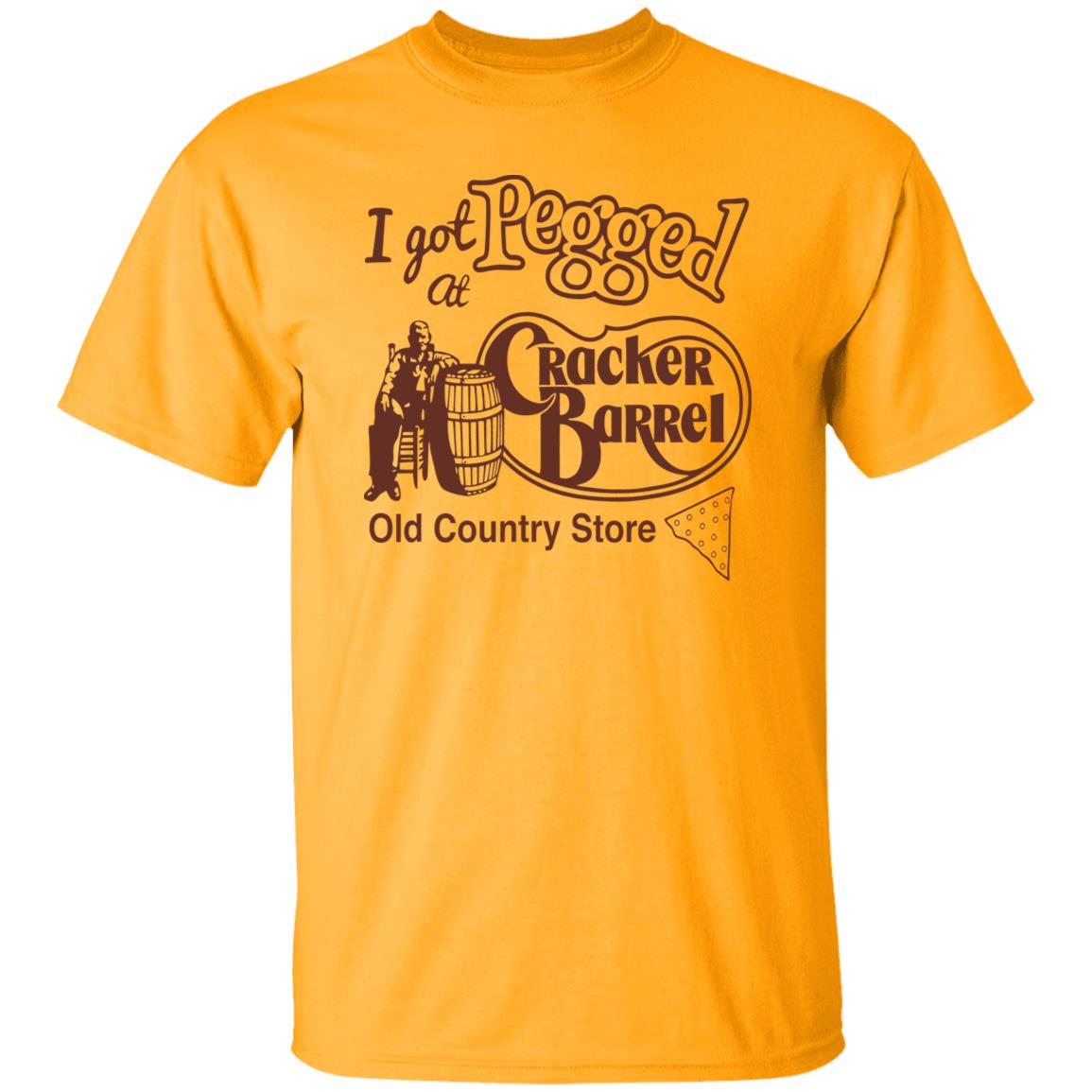 I Got Pegged At Cracker Barrel Old Country Store Shirt