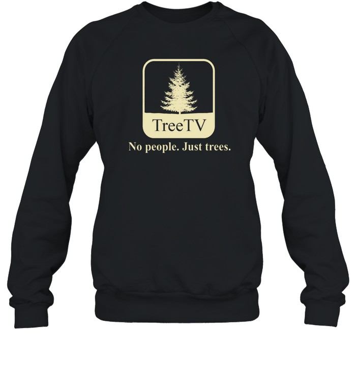 Joe Pera Tree Tv No People Just Trees Shirt 1