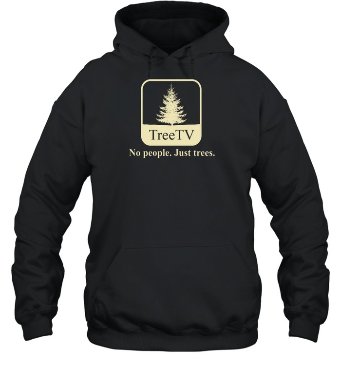Joe Pera Tree Tv No People Just Trees Shirt 2