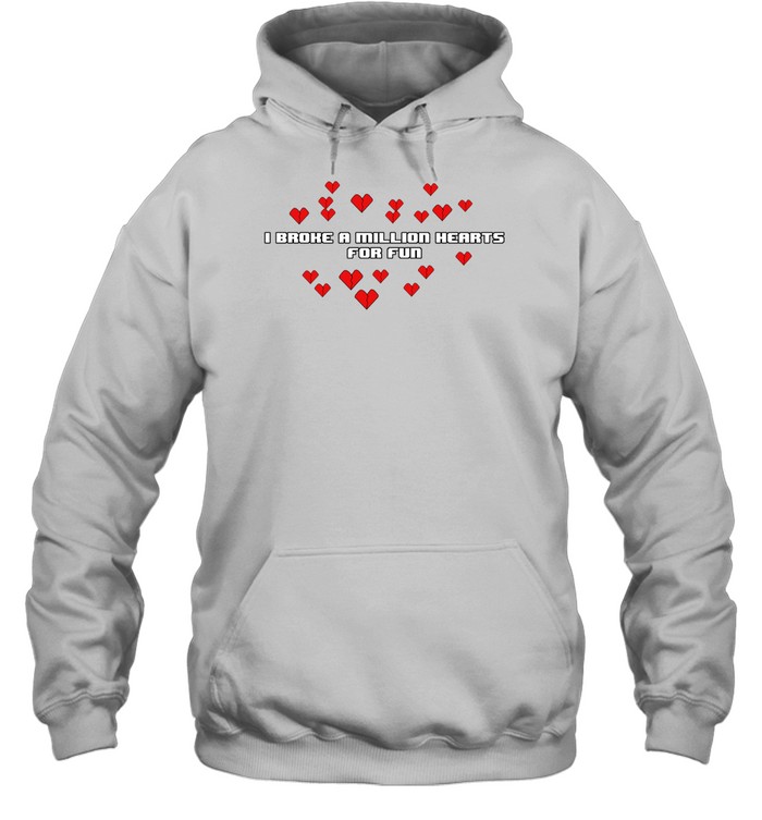 Katrina Stuart I Broke A Million Hearts For Fun Shirt 2