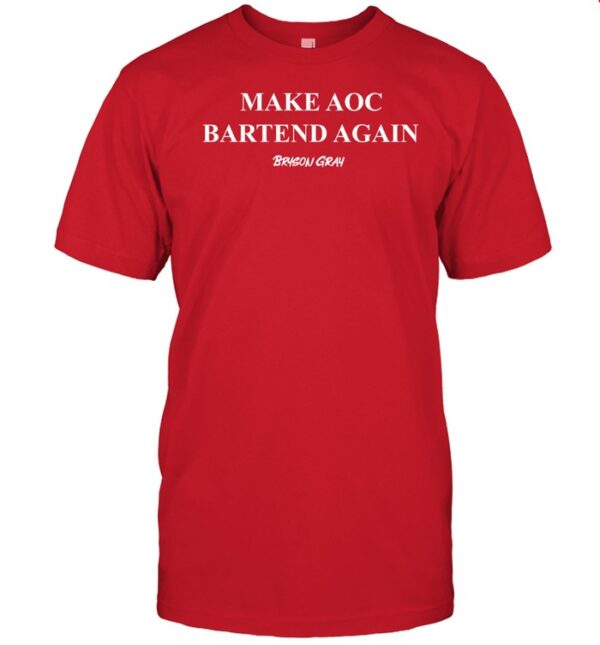 Make Aoc Bartend Again Shirt