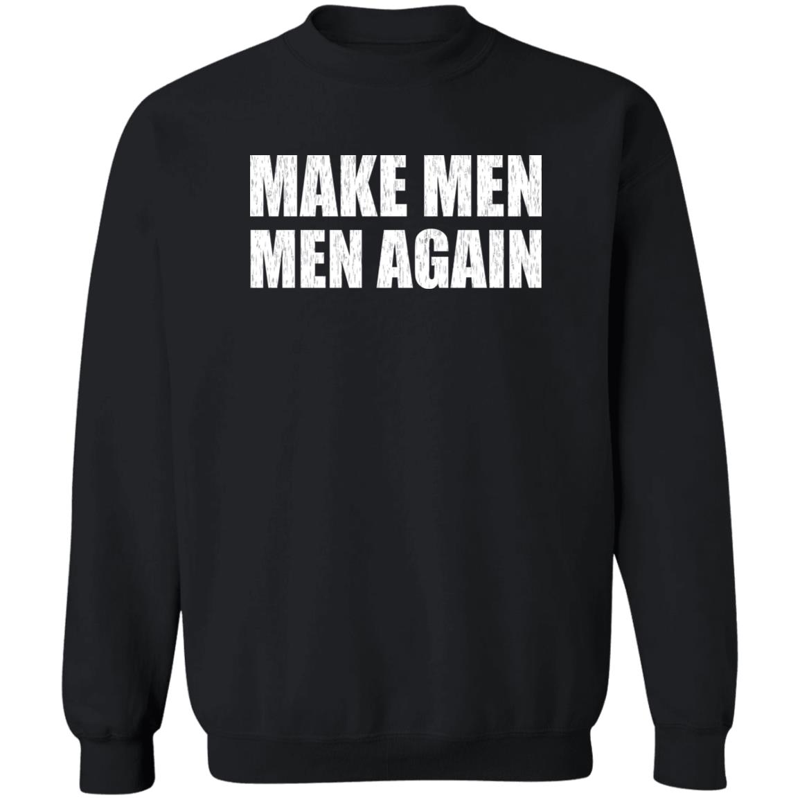Make Men Men Again Shirt 2