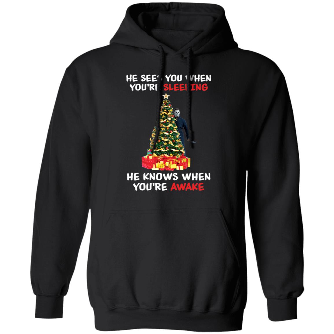 Michael Myers He Sees You When You’re Sleeping Christmas Sweatshirt 2