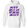 Puusy Builds Strong Bones Shirt 2