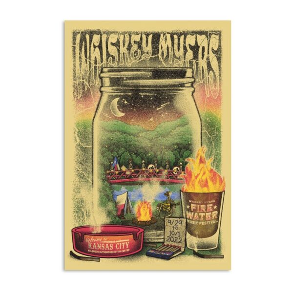 Whiskey Myers Fire Water Music Kansas October 1st Poster