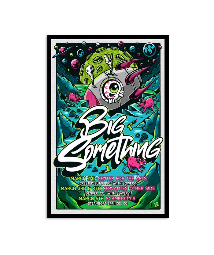 Big Something March 2023 Steamboat Springs Denver Poster