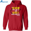 Know Your Role And Shut Your Mouth Shirt 1