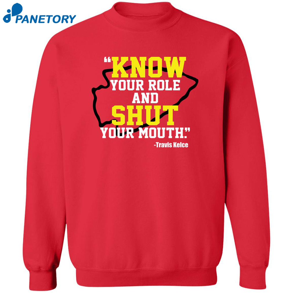 Know Your Role And Shut Your Mouth Shirt 2