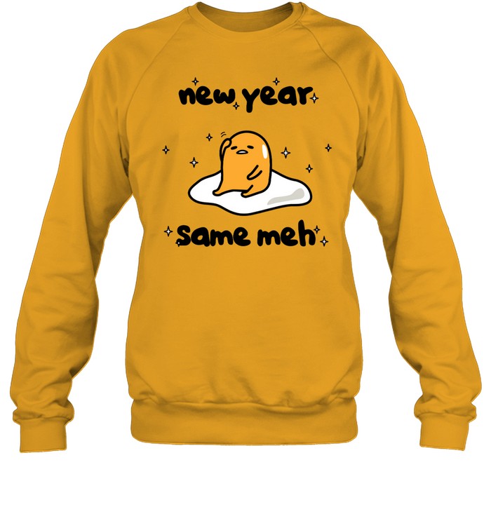New Year Same Meh Shirt 12