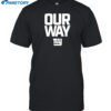 Our Way Ny Shirt