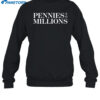 Pennies To Millions Shirt 1