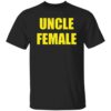 Uncle Female Shirt