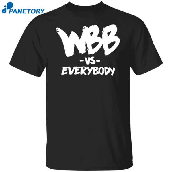 Wbb Vs Everybody Shirt